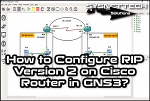 How to Configure RIPv2 (RIP Version 2) in GNS3 | Simple!