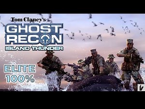 Ghost Recon Island Thunder 100% on the Hardest Difficulty - NO DEATHS