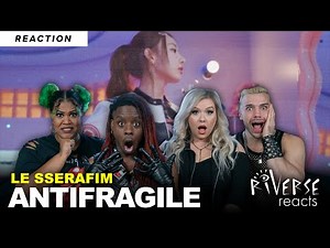 RiVerse Reacts: Antifragile by LE SSERAFIM (Part 1 - Reaction)