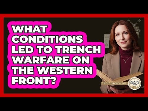 What Conditions Led to Trench Warfare on the Western Front?