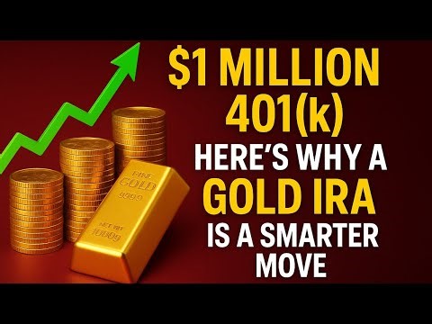 $1 Million 401(k)? Here’s Why a Gold IRA Is a Smarter Move