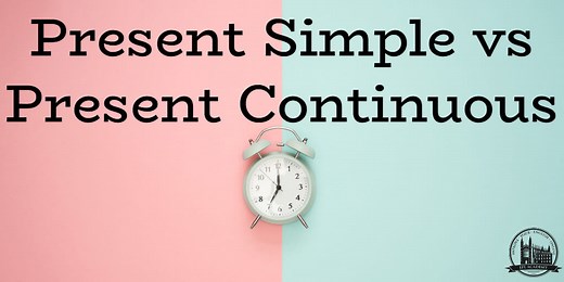 Present Simple vs Present Continuous