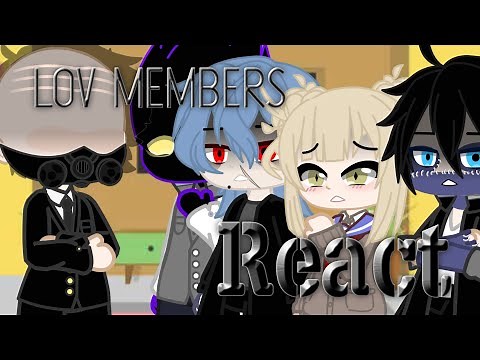 LOV Members react ... | BNHA/MHA | [Kuro ルビー]