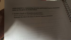 Construct a discrete (univariate) frequency distribution table ... | Filo