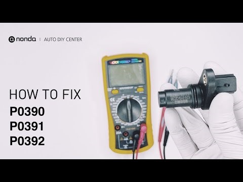 2 Solutions to Fix P0390 P0391 P0392