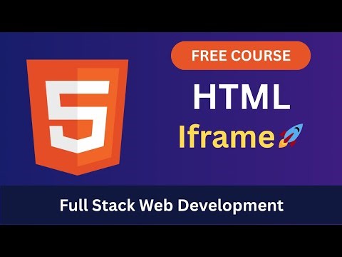 Learn HTML iframe — Embed YouTube, Google Maps & Websites | Full Stack Web Development Bangla