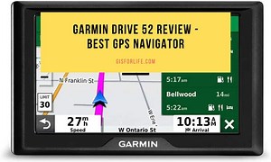 Garmin Drive 52 Review - Best  GPS Navigator | GIS for LIfe