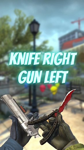 CS:GO Knife in Right Hand and Weapon in Left Hand Tutorial