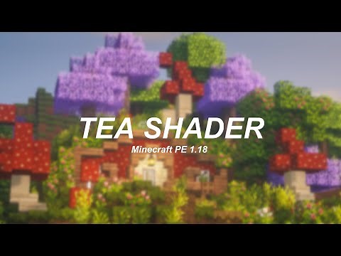 aesthetic minecraft shader - tea shader - Minecraft PE 1.18