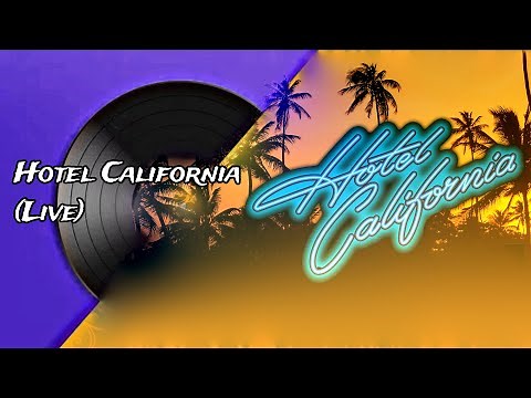 Eagles - Hotel California (Live) [HD Remastered]
