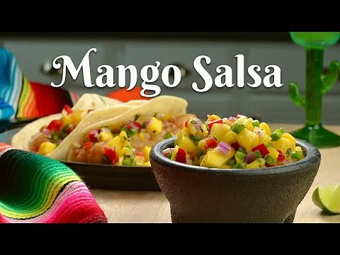 HOW TO MAKE THE MOST DELICIOUS MANGO SALSA: Quick and Easy Recipe for Fresh Mango Salsa in Minutes
