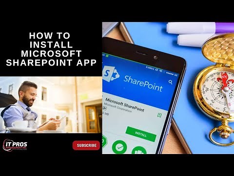 How to Install Microsoft SharePoint App 2022- IT Pros Management