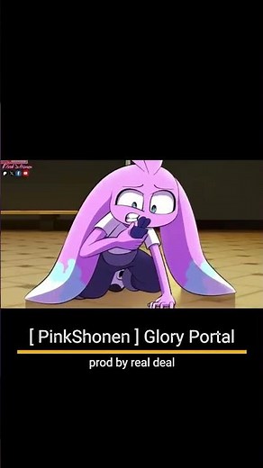 [ PinkShonen ] Glory Portal prod by real deal @PinkShonen #indieanimation