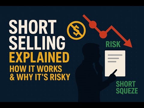 Short Selling Explained: How It Works & Why It’s Risky | Stock Market Basics