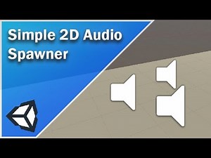 Simple 2D Audio Spawner in Unity