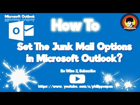 How To Set The Junk Mail Options in Microsoft Outlook?