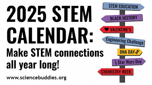 STEM Calendar for Educators: Month by Month STEM Projects | Science Buddies Blog