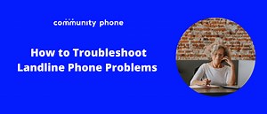 How to Troubleshoot Landline Phone Problems