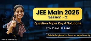 JEE Main Session 2 2025 Paper Solution