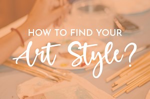 How to Find  & Develop Your Unique Art Style - 9 Easy & Simple Steps