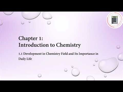 Chemistry | Form 4 | Chapter 1 - 1.1 Development in Chemistry Field and Its Importance in Daily Life