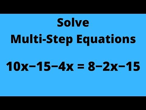 Solving Multi-Step Equations