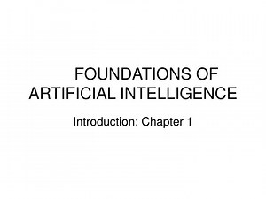 PPT - FOUNDATIONS OF ARTIFICIAL INTELLIGENCE PowerPoint Presentation, free download - ID:1722603