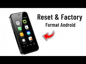 How to Reset & Factory Format Android Phone