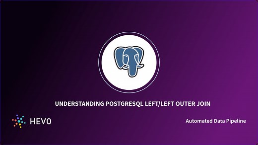 PostgreSQL LEFT OUTER JOIN: Syntax & Examples | Hevo
