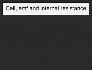 Cell, emf and internal resistance... | Filo