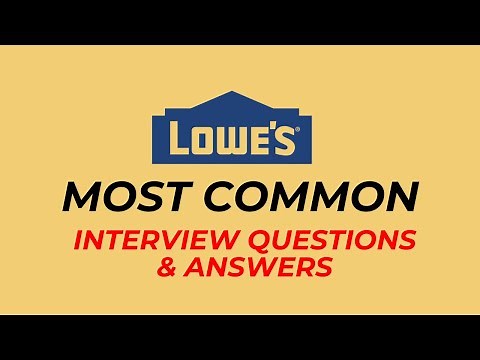 Lowe's Interview Questions and Answers for 2025