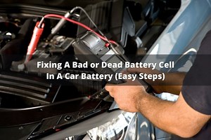 Fixing A Bad Or Dead Battery Cell In A Car Battery (Easy Steps)