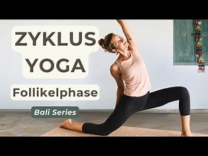 Zyklus Flow | Yoga für die Follikelphase & Kinderwunsch