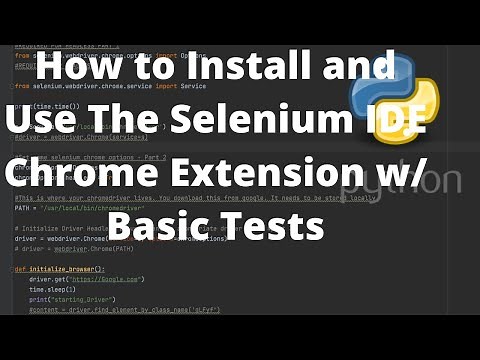 How to Install and Use The Selenium IDE Chrome Extension w/ Basic Tests