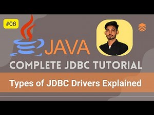 #06 Types of JDBC Drivers Explained | JDBC Tutorial for Beginners