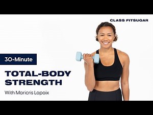30-Minute Advanced Total-Body Strength Workout With Maricris Lapaix | POPSUGAR FITNESS