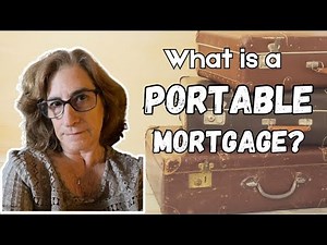 What is a PORTABLE Mortgage and How Does it Work?