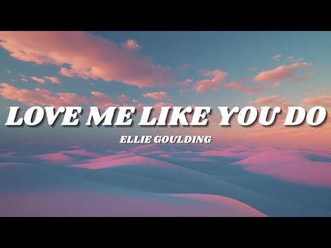 ELLIE GOULDING - LOVE ME LIKE YOU DO (Lyrics) | Lofi Version
