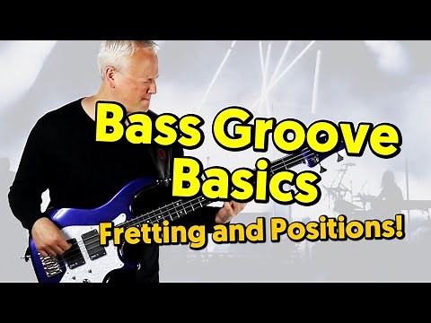 Bass Groove Basics: Fingering, Frets and Positions (tutorial)