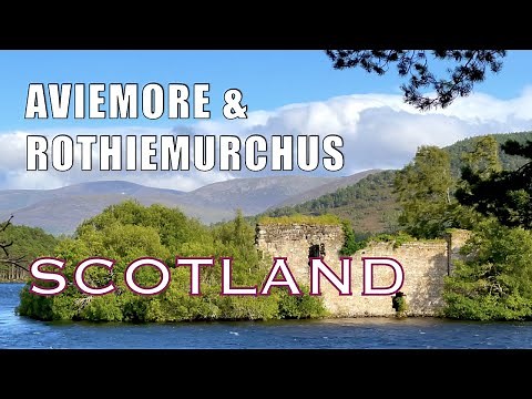 Aviemore & Rothiemurchus Tour, Cairngorms, Scotland | Guide to Aviemore Town & Rothiemurchus Estate