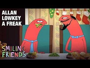 Allan Lowkey A Freak | Smiling Friends | adult swim