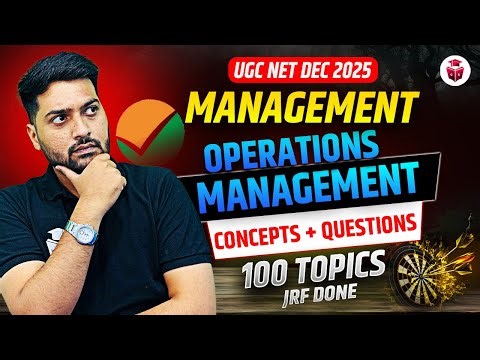 UGC NET 2025 Management | Paper 2 Management Operations Management Concepts + Questions