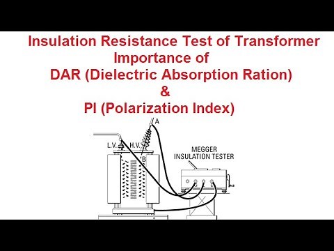 Insulation Resistance Test of Transformer|| DAR ( Dielectric Absorption Ratio) and PI