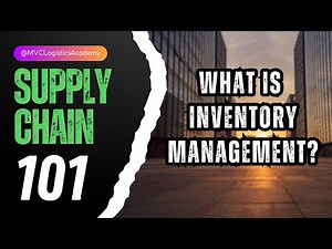 SCM 101 what is inventory management
