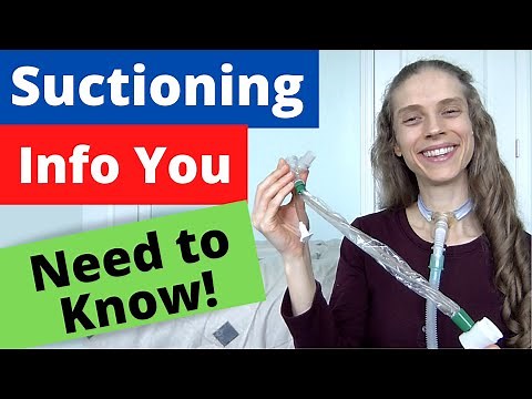 Suctioning 101: Essential Info & Tips! Life with a Vent