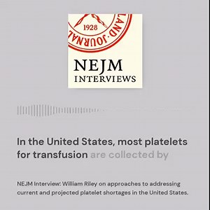 17 reactions | William Riley, Ph.D., explains how the main collection technologies—apheresis and preparations of platelet-rich plasma derived from whole blood—are both contributing factors of a platelet supply shortage in the United States. Listen to the full interview: https://nej.md/3oyhEAq | The New England Journal of Medicine | Facebook