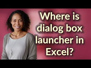 Where is dialog box launcher in Excel?