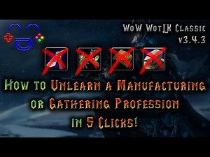 How to Unlearn a Profession in 5 Clicks | WoW WotLK Classic