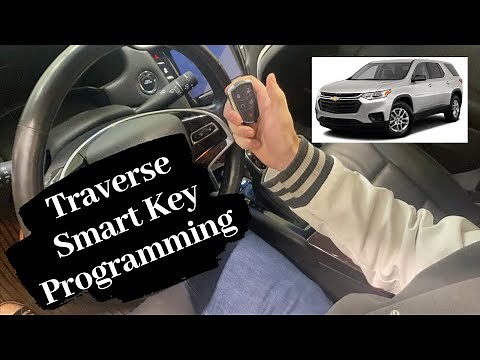How To Program A Chevrolet Traverse Smart Key Remote Fob 2018 - 2020