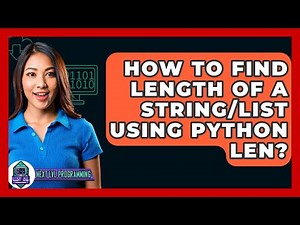 How To Find Length Of A String/list Using Python Len? - Next LVL Programming